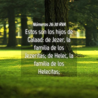 Picture 04 - Números 26:30 RVA - Estos son los hijos de Galaad: de Jezer, la - Bible Verse Picture