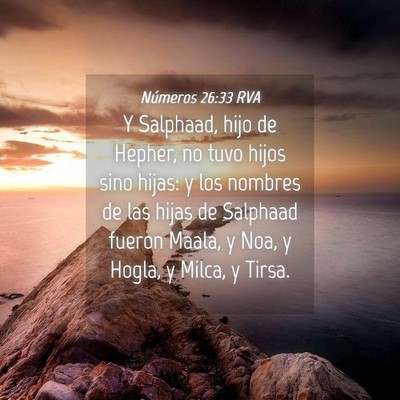 Picture 04 - Números 26:33 RVA - Y Salphaad, hijo de Hepher, no tuvo hijos sino - Bible Verse Picture