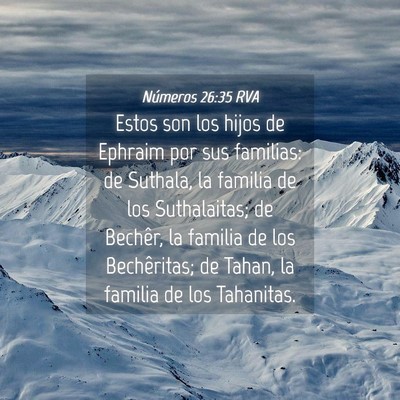 Picture 04 - Números 26:35 RVA - Estos son los hijos de Ephraim por sus familias: - Bible Verse Picture