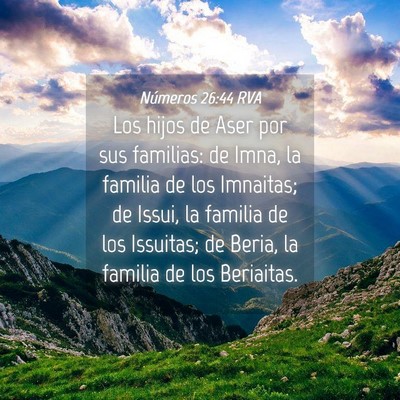 Picture 04 - Números 26:44 RVA - Los hijos de Aser por sus familias: de Imna, la - Bible Verse Picture