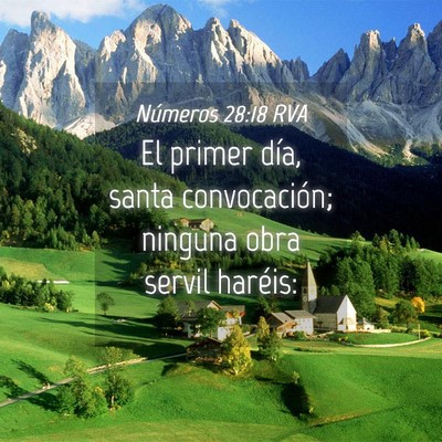 Picture 04 - Números 28:18 RVA - El primer día, santa convocación; ninguna obra - Bible Verse Picture