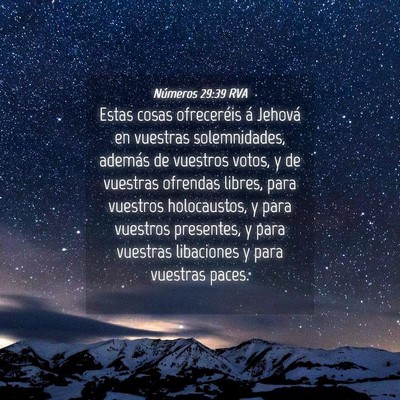 Picture 04 - Números 29:39 RVA - Estas cosas ofreceréis á Jehová en vuestras - Bible Verse Picture