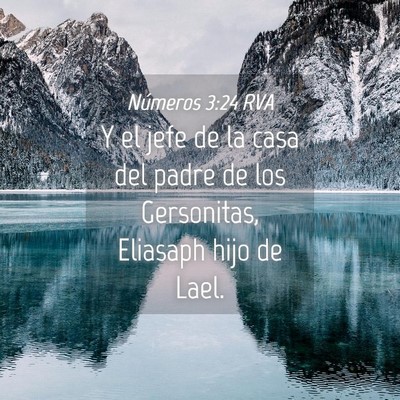 Picture 04 - Números 3:24 RVA - Y el jefe de la casa del padre de los Gersonitas, - Bible Verse Picture