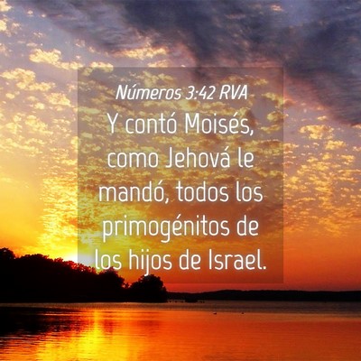 Picture 04 - Números 3:42 RVA - Y contó Moisés, como Jehová le mandó, todos - Bible Verse Picture