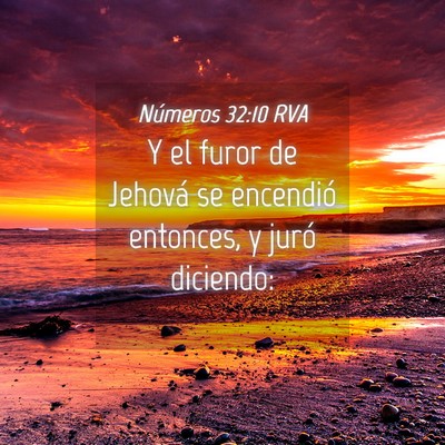 Picture 04 - Números 32:10 RVA - Y el furor de Jehová se encendió entonces, y - Bible Verse Picture