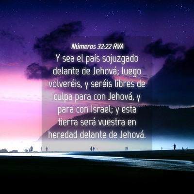 Picture 04 - Números 32:22 RVA - Y sea el país sojuzgado delante de Jehová; - Bible Verse Picture