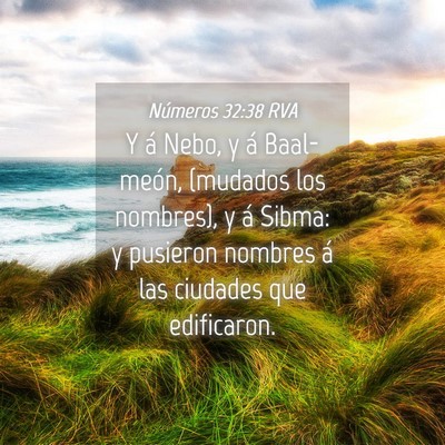 Picture 04 - Números 32:38 RVA - Y á Nebo, y á Baal-meón, (mudados los - Bible Verse Picture