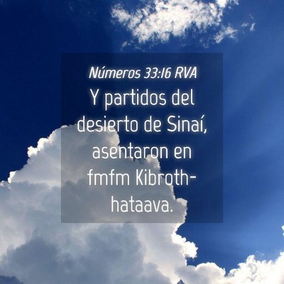 Picture 04 - Números 33:16 RVA - Y partidos del desierto de Sinaí, asentaron en - Bible Verse Picture