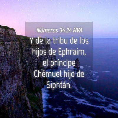 Picture 04 - Números 34:24 RVA - Y de la tribu de los hijos de Ephraim, el - Bible Verse Picture