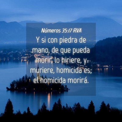 Picture 04 - Números 35:17 RVA - Y si con piedra de mano, de que pueda morir, lo - Bible Verse Picture