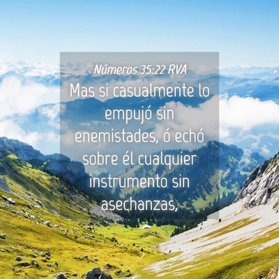 Picture 04 - Números 35:22 RVA - Mas si casualmente lo empujó sin enemistades, ó - Bible Verse Picture