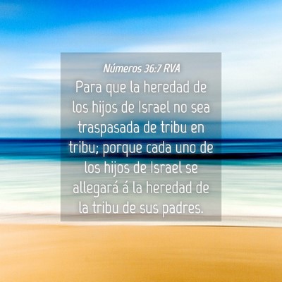 Picture 04 - Números 36:7 RVA - Para que la heredad de los hijos de Israel no sea - Bible Verse Picture