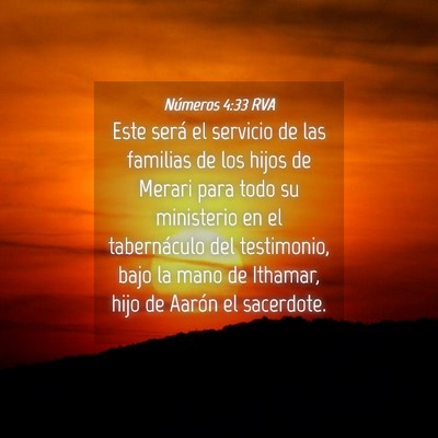Picture 04 - Números 4:33 RVA - Este será el servicio de las familias de los - Bible Verse Picture