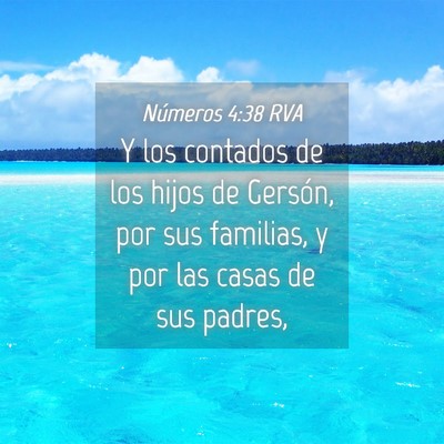 Picture 04 - Números 4:38 RVA - Y los contados de los hijos de Gersón, por sus - Bible Verse Picture