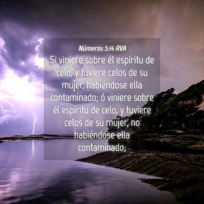 Picture 04 - Números 5:14 RVA - Si viniere sobre él espíritu de celo, y tuviere - Bible Verse Picture
