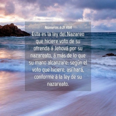 Picture 04 - Números 6:21 RVA - Esta es la ley del Nazareo que hiciere voto de su - Bible Verse Picture