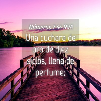 Picture 04 - Números 7:44 RVA - Una cuchara de oro de diez siclos, llena de - Bible Verse Picture