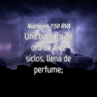 Picture 04 - Números 7:50 RVA - Una cuchara de oro de diez siclos, llena de - Bible Verse Picture