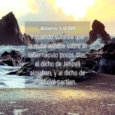 Picture 04 - Números 9:20 RVA - Y cuando sucedía que la nube estaba sobre el - Bible Verse Picture