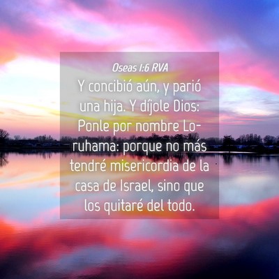 Picture 04 - Oseas 1:6 RVA - Y concibió aún, y parió una hija. Y díjole - Bible Verse Picture