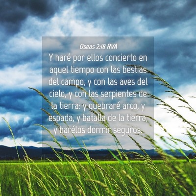 Picture 04 - Oseas 2:18 RVA - Y haré por ellos concierto en aquel tiempo con - Bible Verse Picture