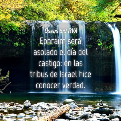 Picture 04 - Oseas 5:9 RVA - Ephraim será asolado el día del castigo: en las - Bible Verse Picture