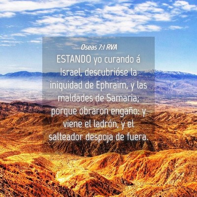 Picture 04 - Oseas 7:1 RVA - ESTANDO yo curando á Israel, descubrióse la - Bible Verse Picture