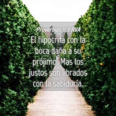 Picture 04 - Proverbios 11:9 RVA - El hipócrita con la boca daña á su prójimo: - Bible Verse Picture