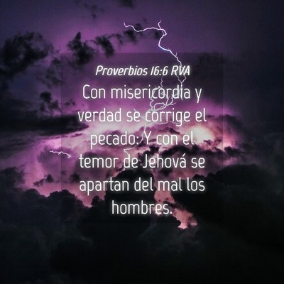Picture 04 - Proverbios 16:6 RVA - Con misericordia y verdad se corrige el pecado: Y - Bible Verse Picture