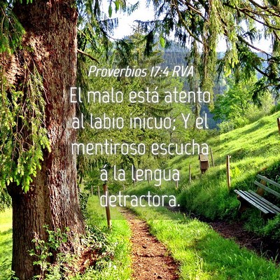 Picture 04 - Proverbios 17:4 RVA - El malo está atento al labio inicuo; Y el - Bible Verse Picture
