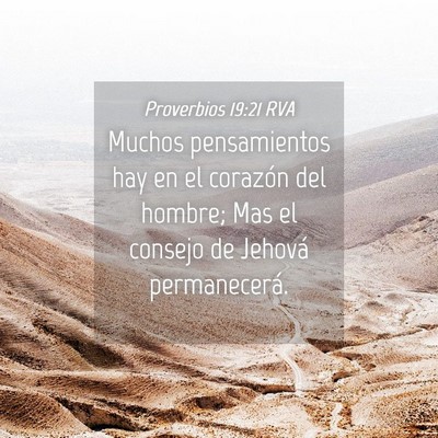 Picture 04 - Proverbios 19:21 RVA - Muchos pensamientos hay en el corazón del - Bible Verse Picture