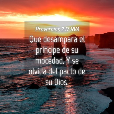Picture 04 - Proverbios 2:17 RVA - Que desampara el príncipe de su mocedad, Y se - Bible Verse Picture