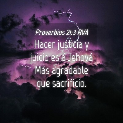 Picture 04 - Proverbios 21:3 RVA - Hacer justicia y juicio es á Jehová Más - Bible Verse Picture