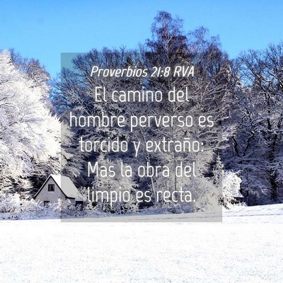 Picture 04 - Proverbios 21:8 RVA - El camino del hombre perverso es torcido y - Bible Verse Picture