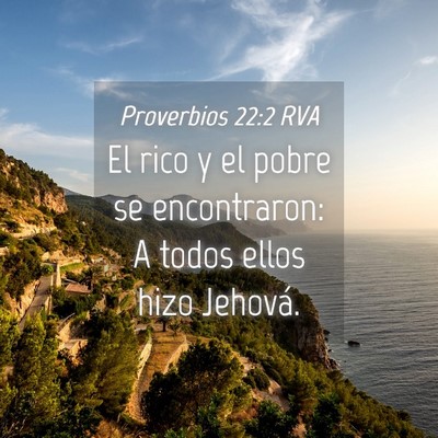 Picture 04 - Proverbios 22:2 RVA - El rico y el pobre se encontraron: A todos ellos - Bible Verse Picture