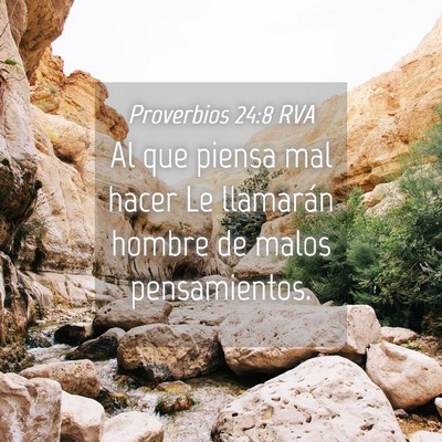 Picture 04 - Proverbios 24:8 RVA - Al que piensa mal hacer Le llamarán hombre de - Bible Verse Picture
