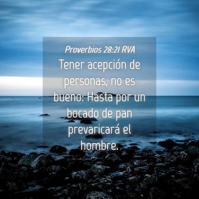 Picture 04 - Proverbios 28:21 RVA - Tener acepción de personas, no es bueno: Hasta - Bible Verse Picture
