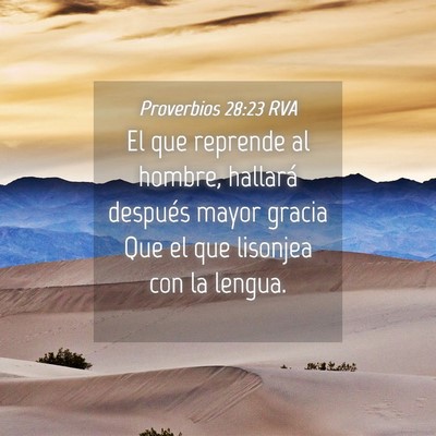 Picture 04 - Proverbios 28:23 RVA - El que reprende al hombre, hallará después - Bible Verse Picture