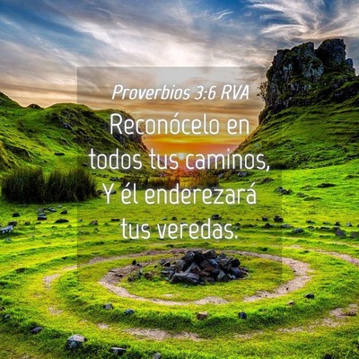 Picture 04 - Proverbios 3:6 RVA - Reconócelo en todos tus caminos, Y él - Bible Verse Picture