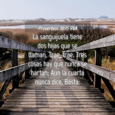 Picture 04 - Proverbios 30:15 RVA - La sanguijuela tiene dos hijas que se llaman, - Bible Verse Picture