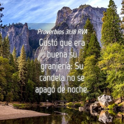 Picture 04 - Proverbios 31:18 RVA - Gustó que era buena su granjería: Su candela no - Bible Verse Picture