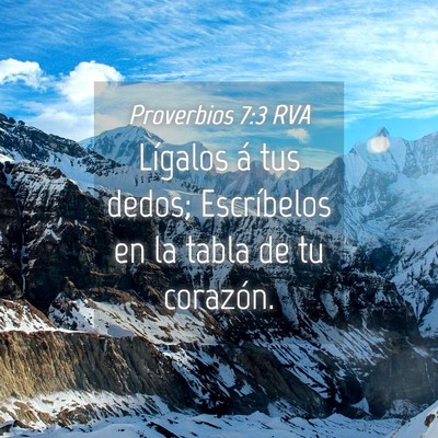 Picture 04 - Proverbios 7:3 RVA - Lígalos á tus dedos; Escríbelos en la tabla de - Bible Verse Picture