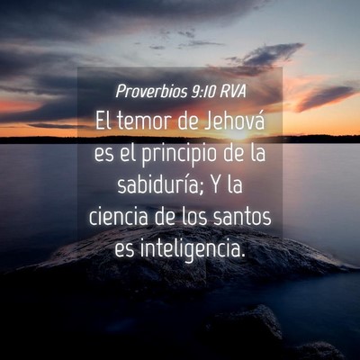 Picture 04 - Proverbios 9:10 RVA - El temor de Jehová es el principio de la - Bible Verse Picture