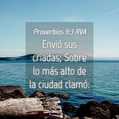 Picture 04 - Proverbios 9:3 RVA - Envió sus criadas; Sobre lo más alto de la - Bible Verse Picture