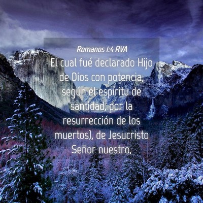 Picture 04 - Romanos 1:4 RVA - El cual fué declarado Hijo de Dios con potencia, - Bible Verse Picture