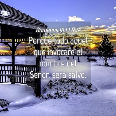 Picture 04 - Romanos 10:13 RVA - Porque todo aquel que invocare el nombre del - Bible Verse Picture