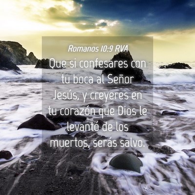 Picture 04 - Romanos 10:9 RVA - Que si confesares con tu boca al Señor Jesús, y - Bible Verse Picture