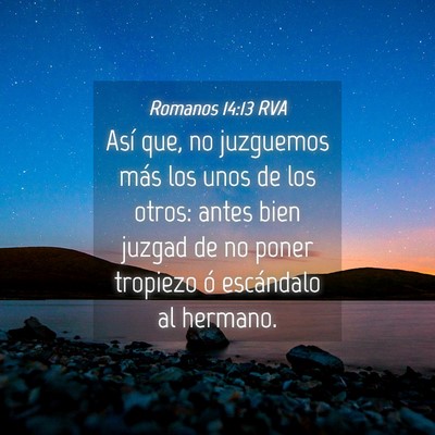 Picture 04 - Romanos 14:13 RVA - Así que, no juzguemos más los unos de los - Bible Verse Picture