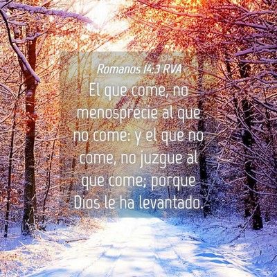 Picture 04 - Romanos 14:3 RVA - El que come, no menosprecie al que no come: y el - Bible Verse Picture