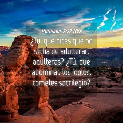Picture 04 - Romanos 2:22 RVA - ¿Tú, que dices que no se ha de adulterar, - Bible Verse Picture